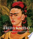 Frida Kahlo - Un grito de denuncia contra la opresión.