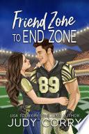 Friend Zone to End Zone