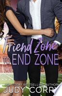 Friend Zone to End Zone