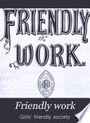 Friendly work