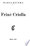 Friné Criolla