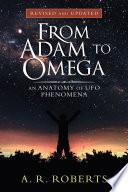 From Adam to Omega