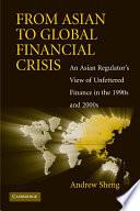 From Asian to Global Financial Crisis