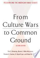 From Culture Wars to Common Ground