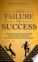 From Failure to Success