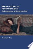 From Fiction to Psychoanalysis