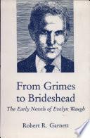 From Grimes to Brideshead