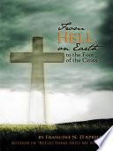 From Hell on Earth to the Foot of the Cross
