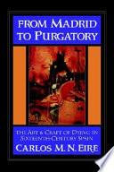 From Madrid to Purgatory