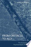 From Obstacle to Ally