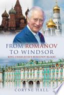 From Romanov to Windsor