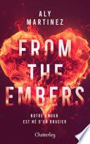 From the embers