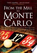 From the Mill to Monte Carlo