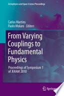 From Varying Couplings to Fundamental Physics