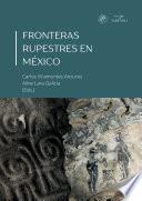 Fronteras Rupestres en México