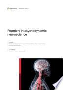Frontiers in psychodynamic neuroscience