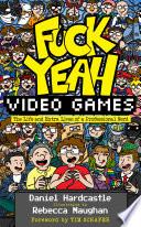 Fuck Yeah, Video Games