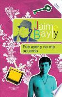 Fue ayer y no me acuerdo