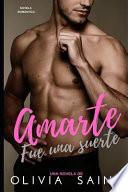 Fue una suerte Amarte