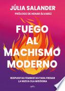 Fuego al machismo moderno