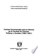 Fuentes documentales para la historia de la Facultad de Ciencias Políticas y Sociales, 1984-1991