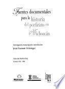 Fuentes documentales para la historia del porfiriato en Michoacán