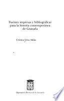 Fuentes impresas y bibliográficas para la historia contemporánea de Granada