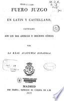 Fuero Juzgo en latín y castellano