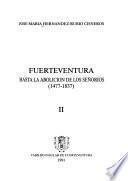 Fuerteventura: Hasta la abolición de los señorios (1477-1837)
