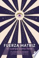 Fuerza Matriz
