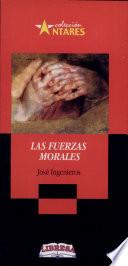 Fuerzas Morales, Las