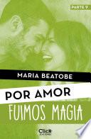 Fuimos magia