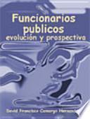 Funcionarios públicos: evolución y prospectiva
