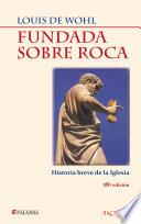 Fundada sobre roca
