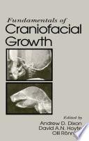 Fundamentals of Craniofacial Growth