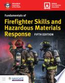 Fundamentals of Firefighter Skills and Hazardous Materials Response