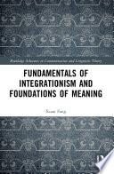 Fundamentals of Integrationism and Foundations of Meaning