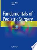 Fundamentals of Pediatric Surgery