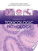 Fundamentals of Toxicologic Pathology