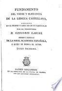 Fundamento del vigor y elegancia de la lengua castellana