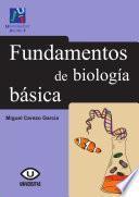Fundamentos de biología básica.