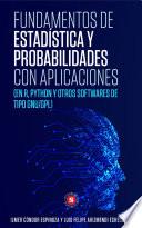 Fundamentos de Estadística y Probabilidades con aplicaciones