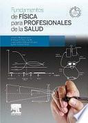 Fundamentos de Física para Profesionales de la Salud