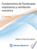 Fundamentos de fisioterapia respiratoria y ventilación mecánica