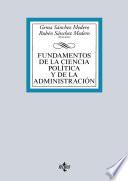 Fundamentos de la Ciencia Política y de la Administración