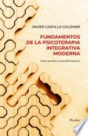Fundamentos de la psicoterapia integrativa moderna