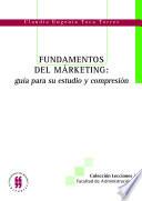 Fundamentos del márketing: guía apra su estudio y comprensión