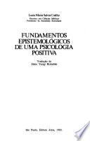 Fundamentos epistemológicos de uma psicologia positiva