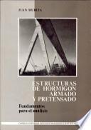 Fundamentos para el análisis de estructuras de hormigón armado y pretensado
