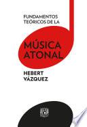 Fundamentos teóricos de la música atonal